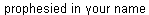 Matt 7:22-23