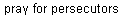Matt 5:43-44
