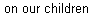 Matt 27:25